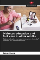 Diabetes education and foot care in older adults 6206869024 Book Cover