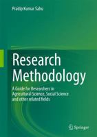 Research Methodology: A Guide for Researchers In Agricultural Science, Social Science and Other Related Fields 8132228596 Book Cover