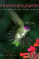 Hummingbirds (Portrait of the Animal World) 1577171349 Book Cover