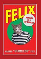 Felix - Memoirs of a Cat Burglar 149310862X Book Cover