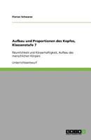 Aufbau und Proportionen des Kopfes, Klassenstufe 7 3640871219 Book Cover