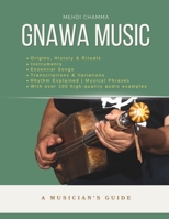Gnawa Music: A Musician’s Guide: A Musician's Guide B0H17MV9G1 Book Cover