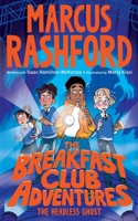 The Breakfast Club Adventures: The Headless Ghost 1035053942 Book Cover