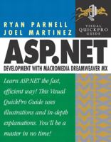 ASP.NET Development with Dreamweaver MX: Visual QuickPro Guide 0321146425 Book Cover