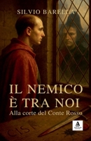 Il nemico è tra noi - Alla corte del Conte Rosso B0GMLZ2L63 Book Cover