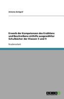 Erwerb Der Kompetenzen Des Erzahlens Und Beschreibens Mithilfe Ausgewahlter Schulbucher Der Klassen 5 Und 9 3656013136 Book Cover