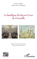 La basilique du sacré-Coeur de Grenoble (Religions Et Spiritualité) (French Edition) 2343148015 Book Cover