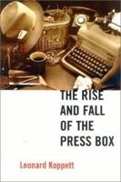 The Rise and Fall of the Press Box 1894963040 Book Cover