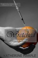 Wretched: (this is my sorry) 1434885275 Book Cover