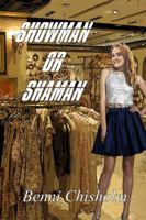 Showman or Shaman 1626945888 Book Cover