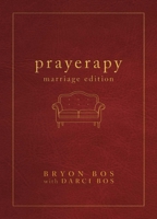 Prayerapy: Marriage Edition B0HBCBZST7 Book Cover