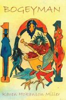 Bogeyman 101: A Guide to Bogeymen Around the World 154460324X Book Cover