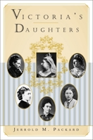 Victoria's Daughters 0312244967 Book Cover