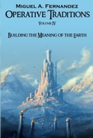 Operative Traditions: Building the Meaning of the Earth B087646CYB Book Cover