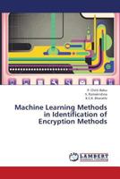 Machine Learning Methods in Identification of Encryption Methods 3659386235 Book Cover