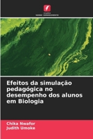 Efeitos da simulação pedagógica no desempenho dos alunos em Biologia 663023264X Book Cover