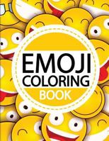 Emoji Coloring Book: Emoji Coloring and Activity Book for Kids 1726345173 Book Cover