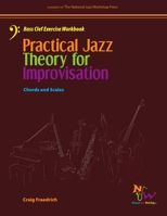 Practical Jazz Theory for Improvisation Bass Clef Exercise Workbook 1312411937 Book Cover