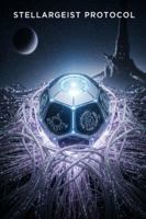 Stellargeist Protokoll: Ein Erbe des Schweigens. Das eiskalte Urteil einer K.I. B0G2GRKX8B Book Cover