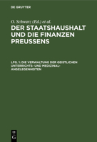 Die Verwaltung Der Geistlichen Unterrichts- Und Medizinal-Angelegenheiten 3111225208 Book Cover