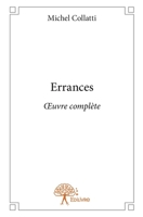 Errances: OEuvre complète (French Edition) 2332771646 Book Cover