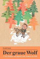 Der graue Wolf: Kindheit und Jugend in den W�ldern der Eifel 1469952025 Book Cover