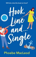Hook, Line and Single 1835333605 Book Cover