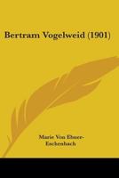 Bertram Vogelweid 110407611X Book Cover