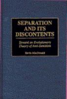 Separation and Its Discontents  Toward an Evolutionary Theory of Anti-Semitism 1410792617 Book Cover