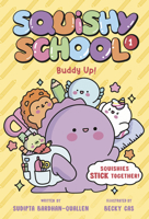 Squishy School #1: Buddy Up! B0GGHJ6G94 Book Cover