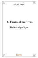 De l'animal au divin (French Edition) 2414135077 Book Cover