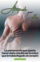 Atrapado por ella (Spanish Edition) B0CSR8PYCY Book Cover