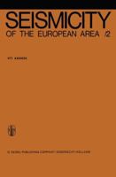 Seismicity of the European Area: Part 2 9401030804 Book Cover