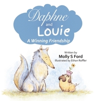 Daphne and Louie A Winning Friendship B0F1L31RNQ Book Cover