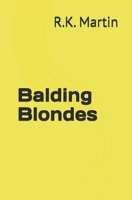 Balding Blondes B083X5NQWQ Book Cover