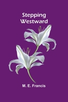 Stepping Westward 3368930044 Book Cover