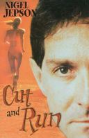 Cut and Run. Nigel Jepson 1846240085 Book Cover