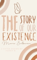 The Story of Our Existence 9357449728 Book Cover