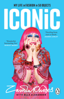 Iconic: My Life in Fashion in 50 Objects 1804992941 Book Cover