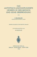 Das Autistisch-Undisziplinierte Denken in Der Medizin Und Seine Uberwindung 1160356424 Book Cover