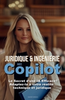Flux Métiers IA M365: Copilot pour Juridique & Ingénierie (French Edition) B0F6DPGJV3 Book Cover