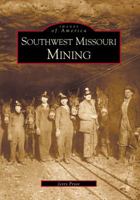 Southwest Missouri Mining 0738507644 Book Cover