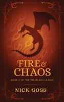 Fire and Chaos: Book 3 of the Traveler's League 173218156X Book Cover