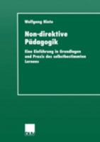 Non-Direktive Padagogik: Eine Einfuhrung in Grundlagen Und Praxis Des Selbstbestimmten Lernens 3824440725 Book Cover