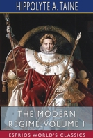 The Modern Regime, Volume I 1512080306 Book Cover
