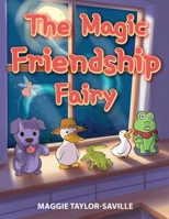 The Magic Friendship Fairy null Book Cover