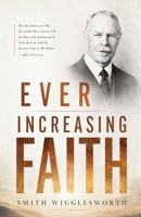 Ever-Increasing Faith B0H8H15NYX Book Cover
