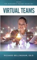 The Manager's Pocket Guide to Virtual Teams (Manager's Pocket Guide Series) 0874256151 Book Cover