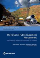 The Power of Public Investment Management: Transforming Resources Into Assets for Growth 1464803161 Book Cover