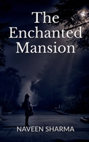 The Enchanted Mansion B0BX6G2R6B Book Cover